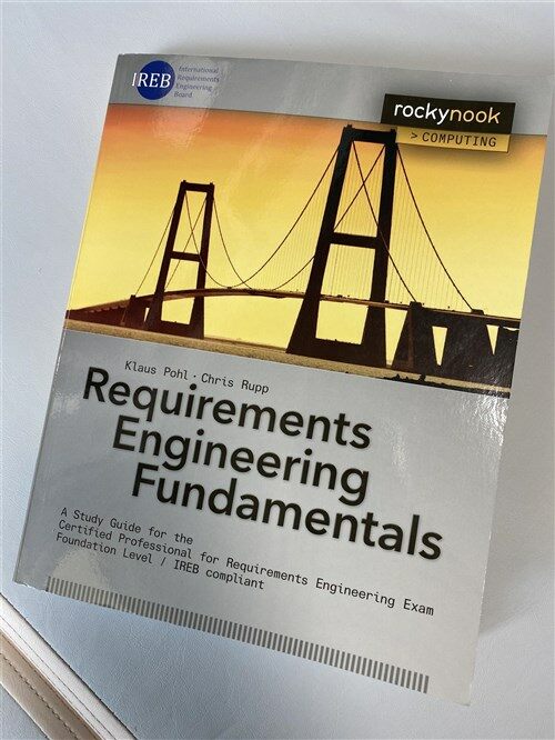 [중고] Requirements Engineering Fundamentals: A Study Guide for the Certified Professional for Requirements Engineering Exam: Foundation Level (Paperback)