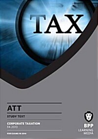 ATT 4: Corporate Tax FA2013 (Paperback)