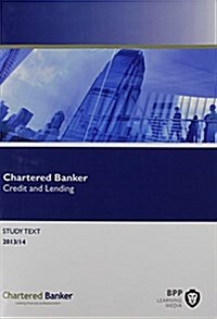 Chartered Banker Credit and Lending : Study Text (Paperback)