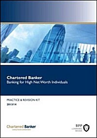 Chartered Banker Banking for High Net Worth Individuals : Revision Kit (Paperback)