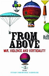 From Above : War, Violence and Verticality (Paperback)