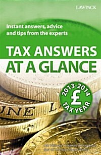 Tax Answers at a Glance : Instant Answers, Advice and Tips from the Experts (Paperback, 14 Rev ed)