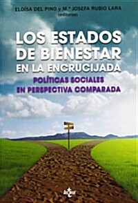 Los Estados de Bienestar en la encrucijada / Welfare states at the Crossroads (Paperback)