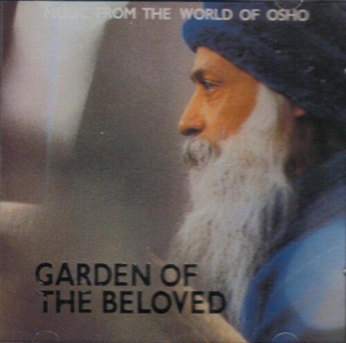 Garden of the Beloved [미개봉] 오쇼 라즈니쉬, 명상음악, 연주곡