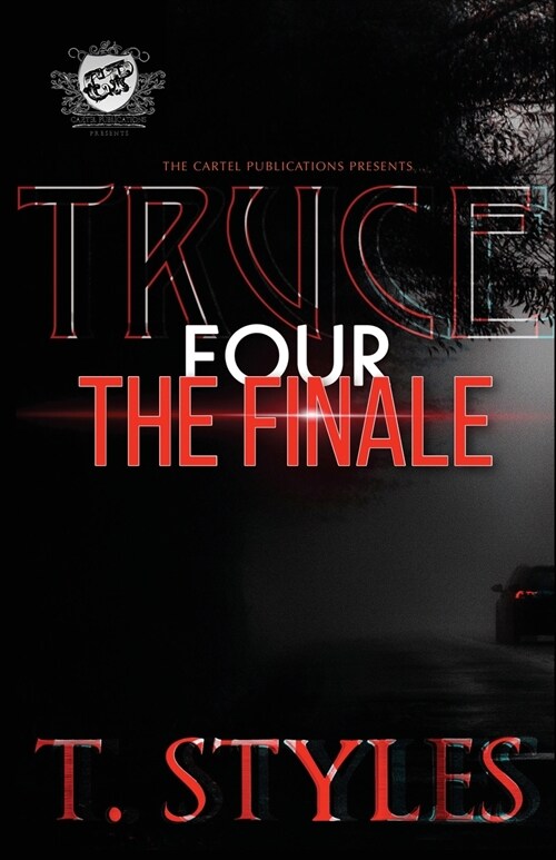 Truce 4: The Finale (The Cartel Publications Presents) (Paperback)