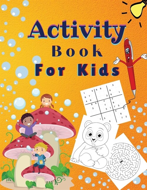 Activity Book For Kids: Amazing Activity Book for Kids 8-12: Find the Differences and Color, Maze, Sudoku, Word Search, Connect the Dots and M (Paperback)