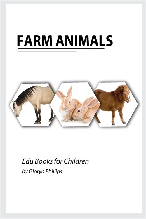 Farm Animals: Montessori real Farm Animals book, bits of intelligence for baby and toddler, childrens book, learning resources (Paperback)