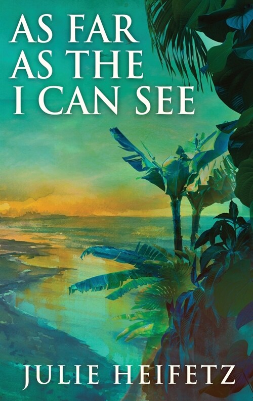 As Far As The I Can See (Hardcover)