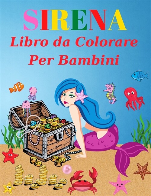 Sirena libro da colorare per i bambini: Et?4-8(Libri da colorare per bambini) (Paperback)