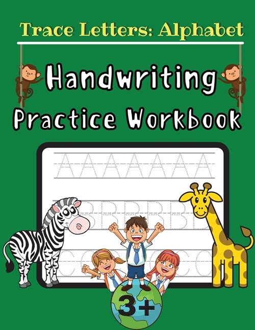Trace Letters: Alphabet Handwriting Practice Workbook: Preschool Writing Workbook with Sight Words for Kindergarten and Kids Ages 3-5 (Paperback)