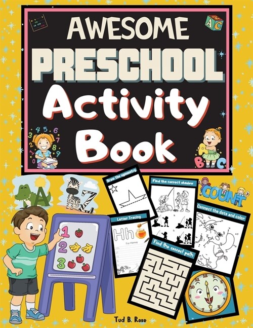 AWESOME PRESCHOOL Activity Book: Great Workbook for Toddlers and Preschoolers - Ages 3-5/Early Math, Counting, Numbers 1-10, Alphabet, Tracing Letters (Paperback)