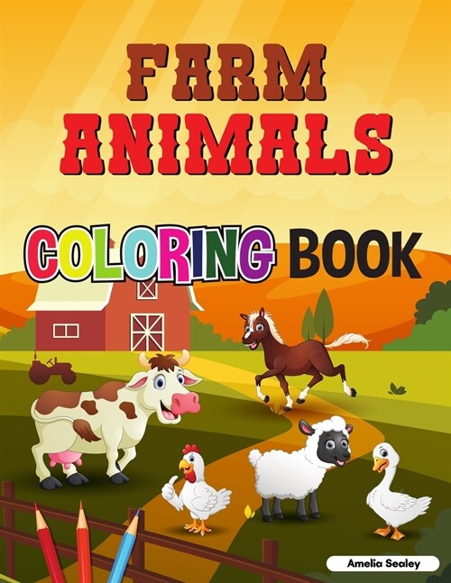 Cute Farm Animals Coloring Book For Toddlers: Farm Life Coloring Book for Kids (Paperback)
