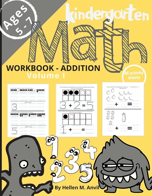 Kindergarten Math Addition Workbook Age 5-7: -- Math Workbooks for Kindergarteners 1st Grade Math Workbooks Math book for Learning Numbers, Place Valu (Paperback)