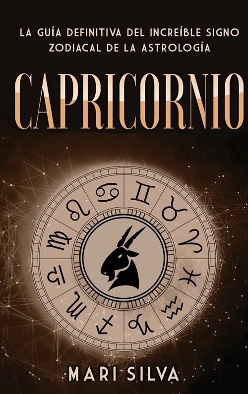 Capricornio: La gu? definitiva del incre?le signo zodiacal de la astrolog? (Hardcover)