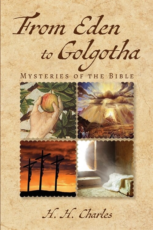From Eden to Golgotha (Paperback)