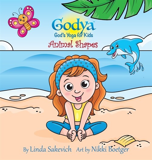 Godya - Gods Yoga for Kids: Animal Shapes (Hardcover)