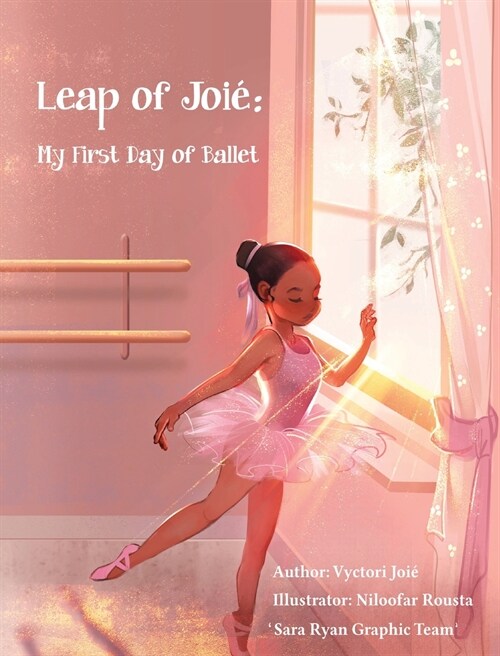 Leap of Joi? My First Day of Ballet (Hardcover)