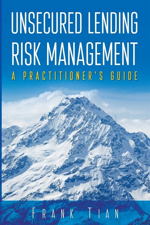 Unsecured Lending Risk Management (Paperback)