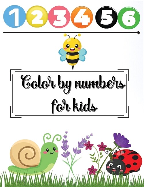 Color by numbers for kids (Paperback)