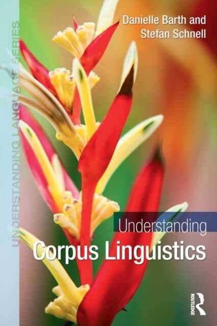 Understanding Corpus Linguistics (Paperback)
