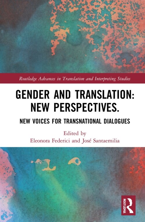 New Perspectives on Gender and Translation : New Voices for Transnational Dialogues (Hardcover)
