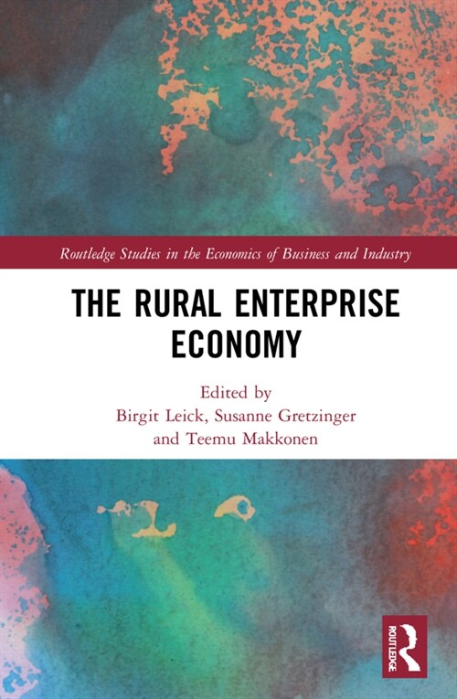 The Rural Enterprise Economy (Hardcover, 1)