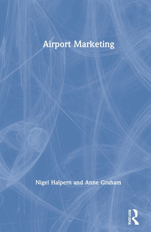 Airport Marketing (Hardcover, 2 ed)
