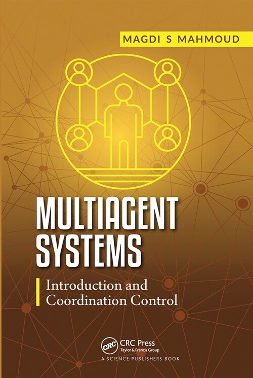 Multiagent Systems : Introduction and Coordination Control (Paperback)