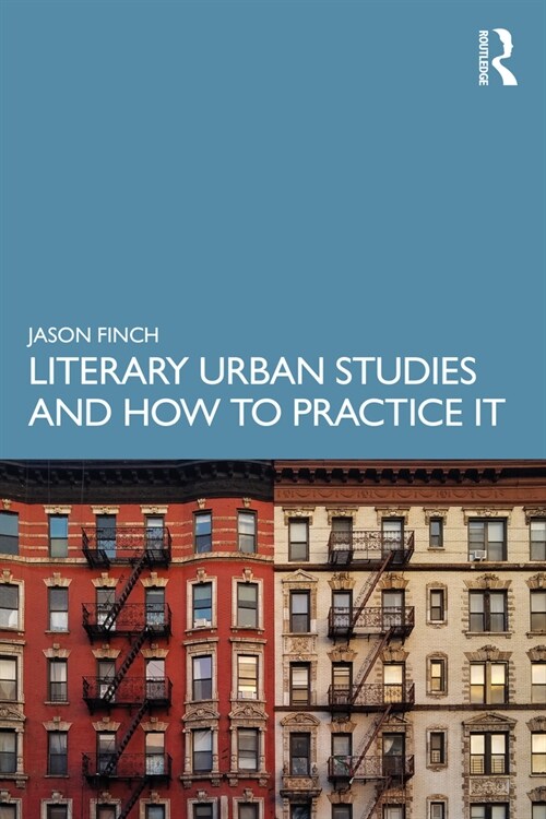 Literary Urban Studies and How to Practice It (Paperback, 1)