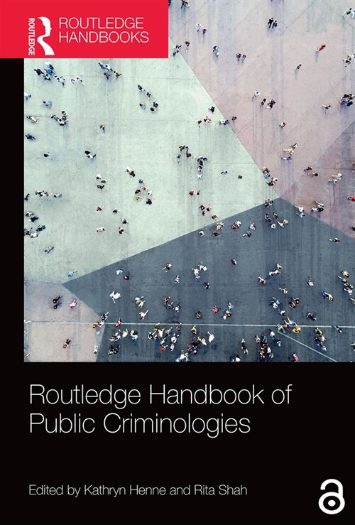 Routledge Handbook of Public Criminologies (Paperback, 1)