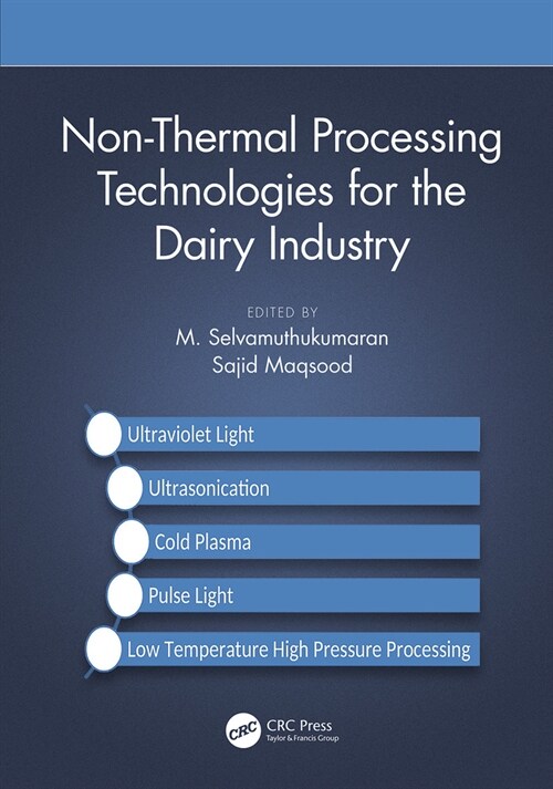 Non-Thermal Processing Technologies for the Dairy Industry (Hardcover, 1)