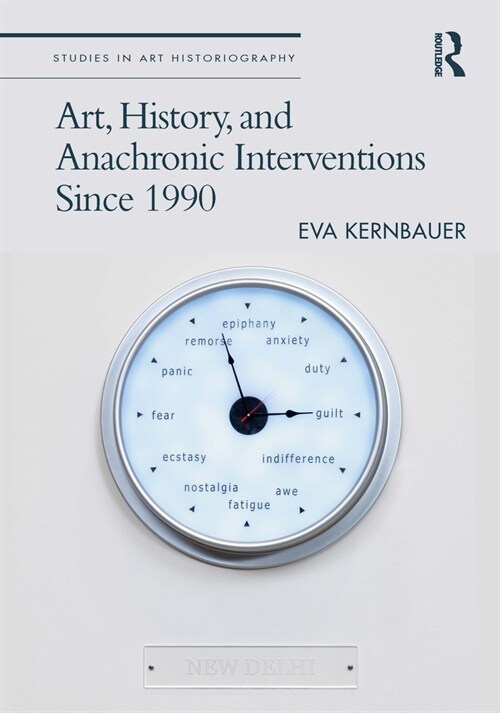 Art, History, and Anachronic Interventions Since 1990 (Hardcover, 1)