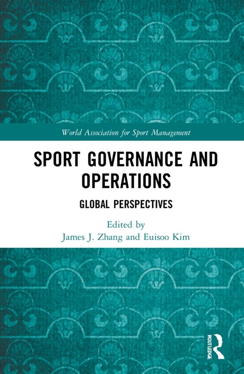 Sport Governance and Operations : Global Perspectives (Hardcover)