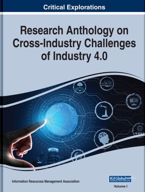 Research Anthology on Cross-Industry Challenges of Industry 4.0 (Hardcover)