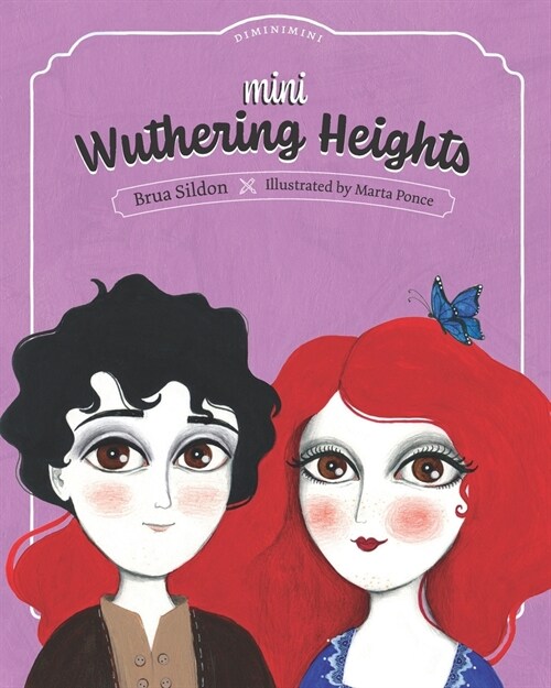 Mini Wuthering Heights: A childrens book adaptation of the Emily Bront?novel (Paperback)