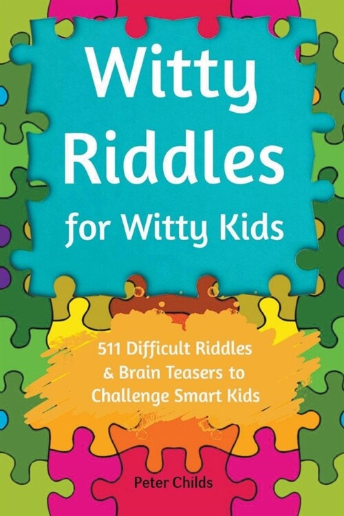 Witty Riddles for Witty Kids (Paperback)