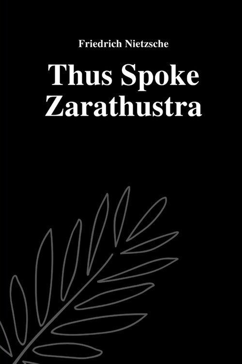 Thus Spoke Zarathustra by Friedrich Nietzsche (Paperback)