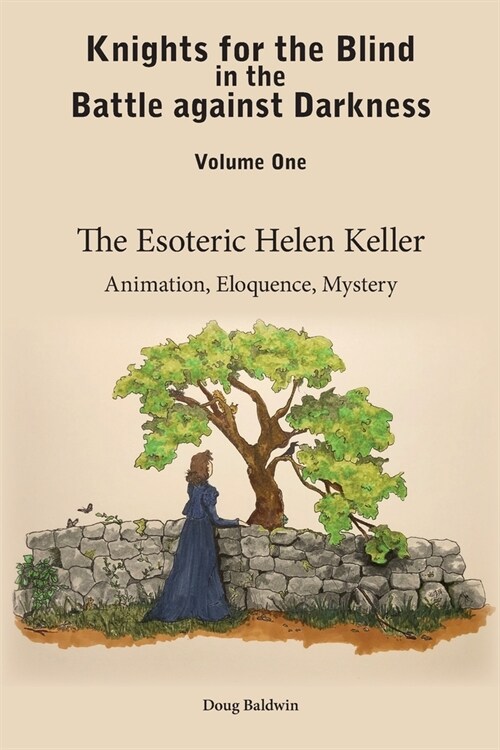 The Esoteric Helen Keller: Animation, Eloquence, Mystery (Paperback)