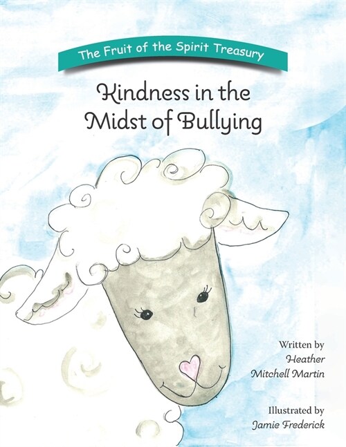 Kindness in the Midst of Bullying (Paperback)