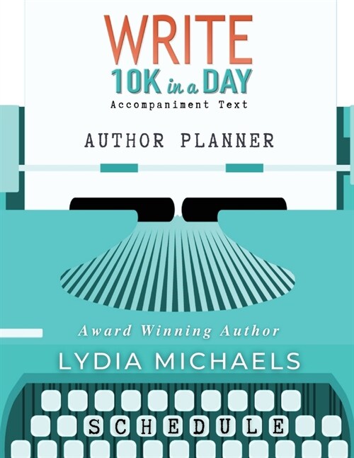 Write 10K in a Day Author Planner (Paperback)