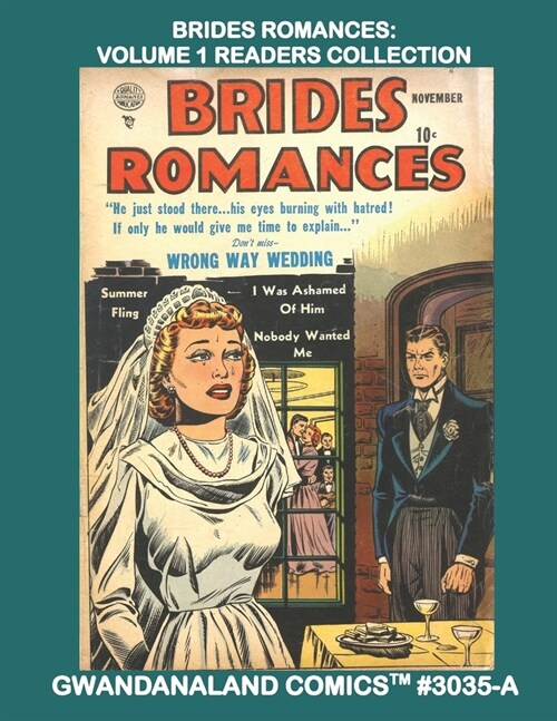 Brides Romances: Volume 1 Reader Collection: Gwandanaland Comics #3035-A: Economical Black & White Version - Engaging Stories Of Love - (Paperback)