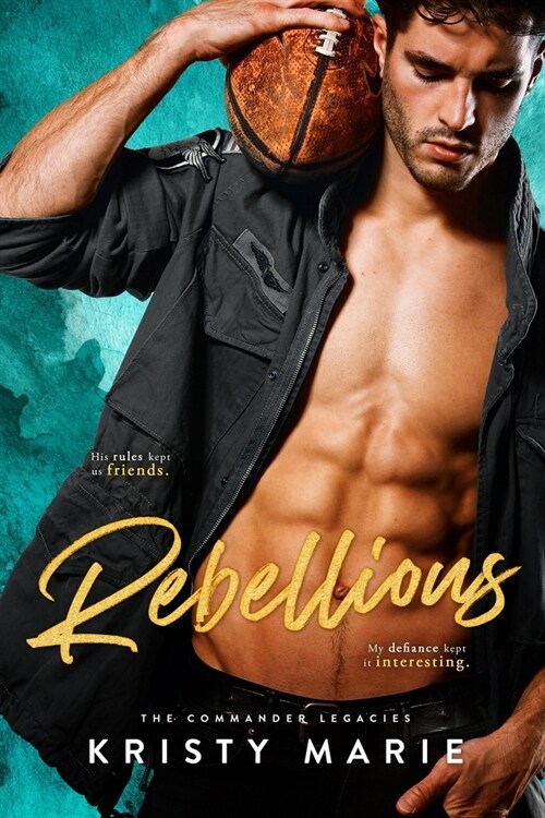 Rebellious: A Best Friends-to-Lovers Romance (Paperback)