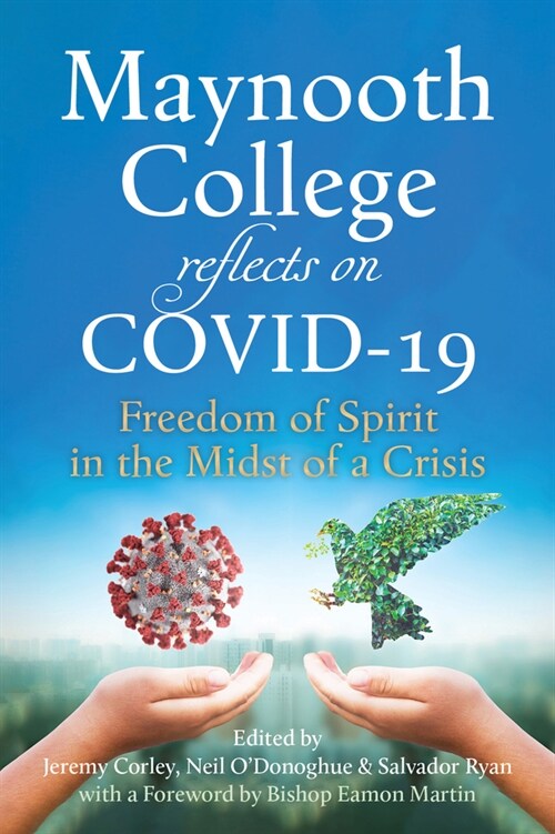 Maynooth College Reflects on Covid 19: New Realities in Uncertain Times (Paperback)