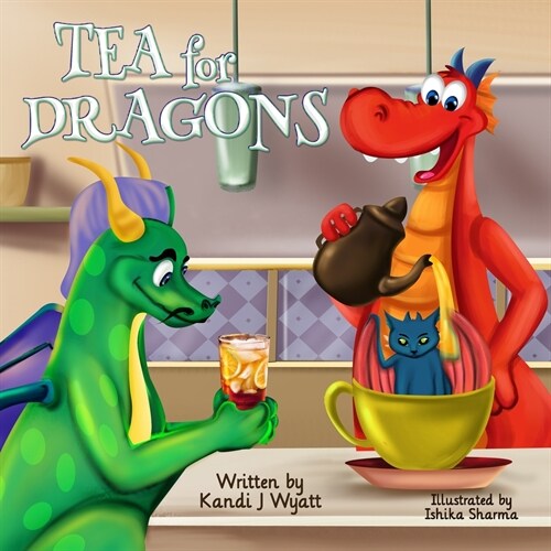 Tea for Dragons (Paperback)