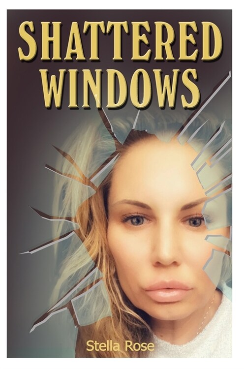 Shattered Windows: A memoir (Paperback)