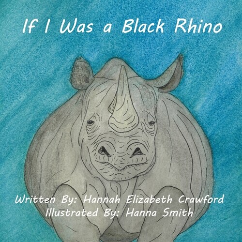 If I Was a Black Rhino (Paperback)