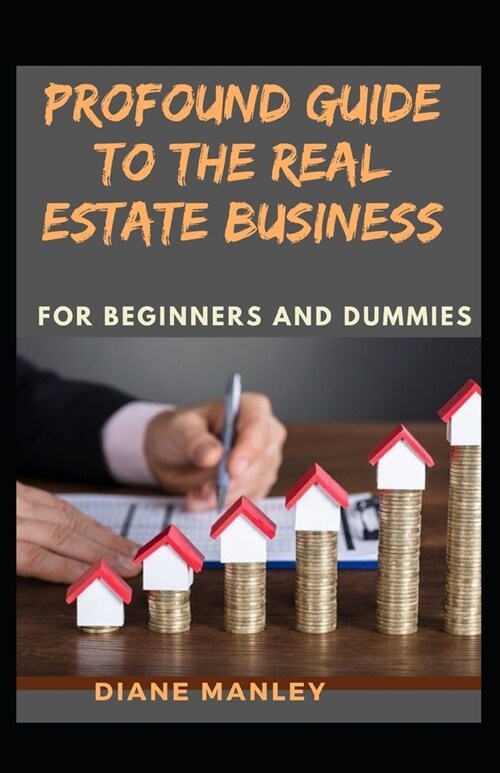 알라딘 Profound Guide To The Real Estate Business For Beginners And Dummies (Paperback)