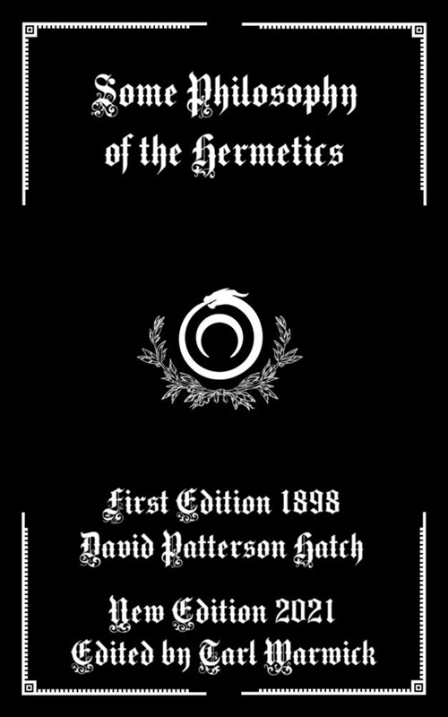 Some Philosophy of the Hermetics (Paperback)