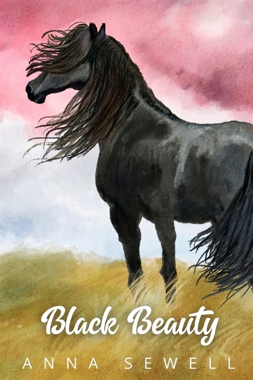 Black Beauty: The Autobiography of a Horse (Paperback)