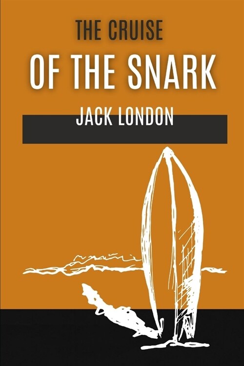 The Cruise of the Snark (Paperback)